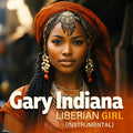 Gary Indiana: Liberian Girl (Instrumental) - CD