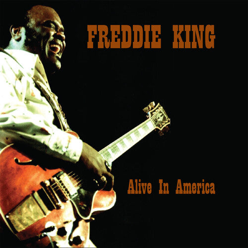 Freddie King: Alive in America [ Vinyl ]