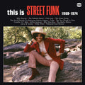 Various Artists: This Is Street Funk 1968-1974 / Various - VINYL