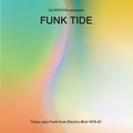 DJ Notoya: Funk Tide: Tokyo Jazz-Funk From Electric Bird 1978-87 - CD