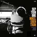 Mikel Erentxun: Septiembre Piano Sessions - VINYL