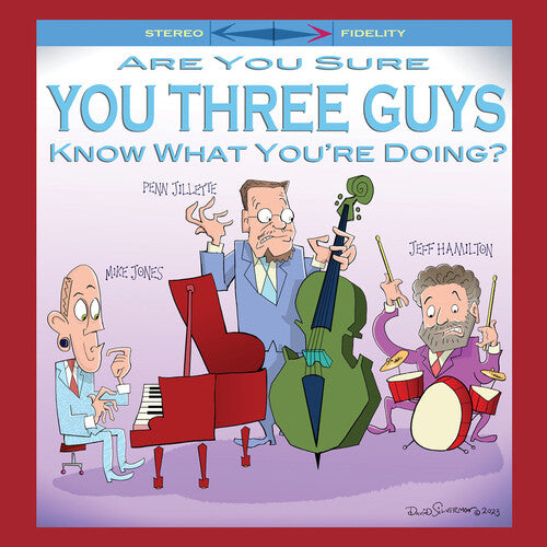 Jones, Mike / Jillette, Penn / Hamilton, Jeff: Are You Sure You Three Guys Know What You're Doing? [ Vinyl ]
