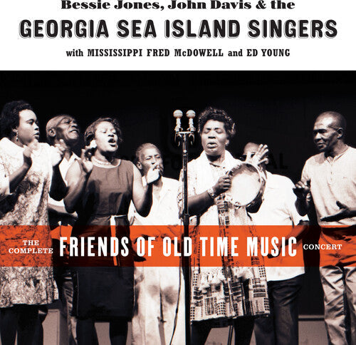Georgia Sea Island Singers: The Complete Friends of Old Time Music Concert - Compact Disc
