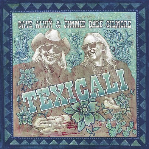 Dave Alvin & Jimmie Dale Gilmore: Texicali [ Vinyl ]