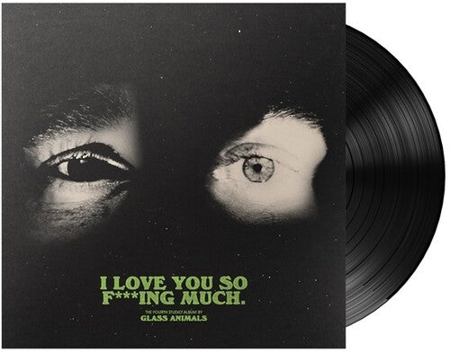 Glass Animals: I Love You So F***ing Much [ Vinyl ]