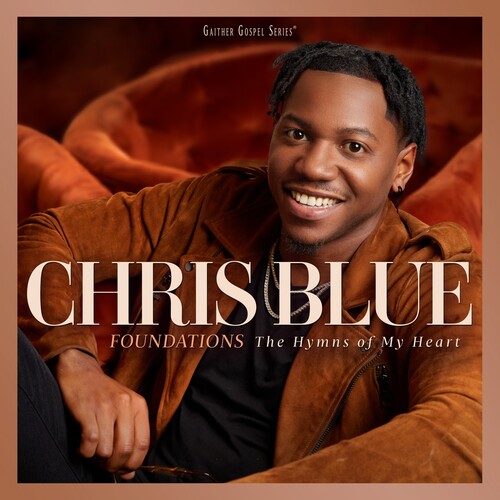 Chris Blue: Foundations: The Hymns Of My Heart - Compact Disc
