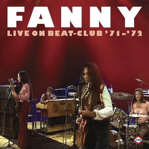 Fanny: Live On Beat-club '71-'72 [ Vinyl ]
