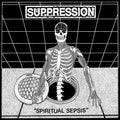 Suppression: Piritual Sepsis - VINYL