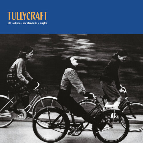 Tullycraft: Old Traditions, New Standards + Singles [ Vinyl ]
