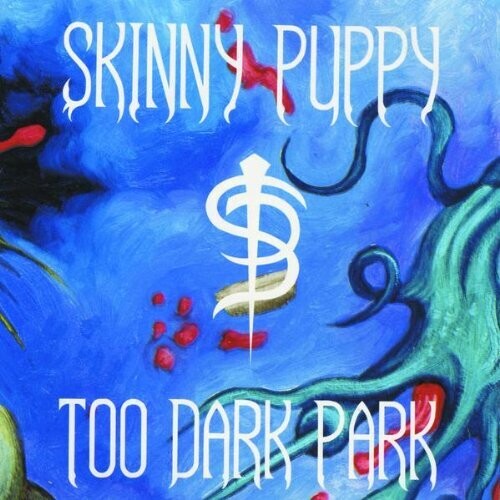 Skinny Puppy: Too Dark Park [ Vinyl ]