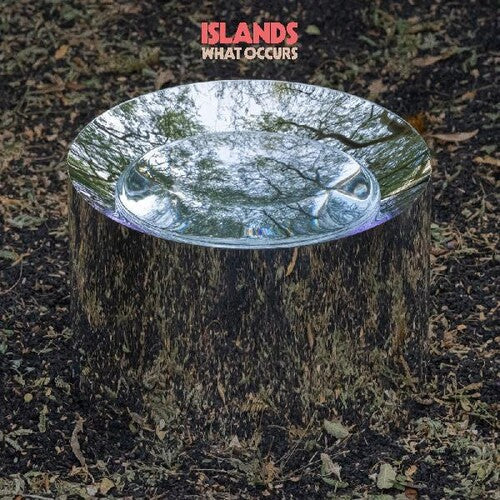 Islands: What Occurs [ Vinyl ]