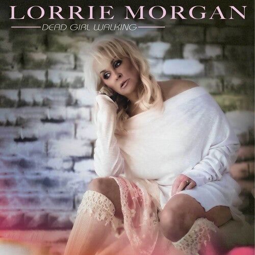 Lorrie Morgan: Dead Girl Walking [ Vinyl ]