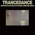 Bothen, Christer / Featuring Bata, Bolon: Trancedance - VINYL