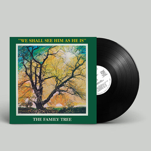 The Family Tree: We Shall See Him As He Is  / Vinyl Record