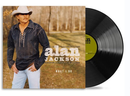 Alan Jackson: What I Do [ Vinyl ]