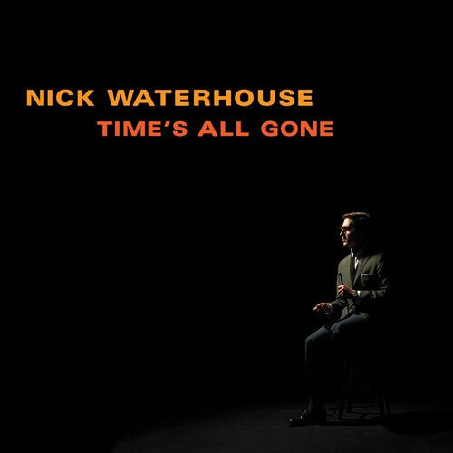 Nick Waterhouse: Time's All Gone [ Vinyl ]