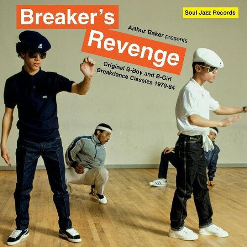 Arthur Baker: Arthur Baker Presents Breakers Revenge - Original B-Boy and B-Girl     Breakdance Classics 1970-84  / Vinyl Record