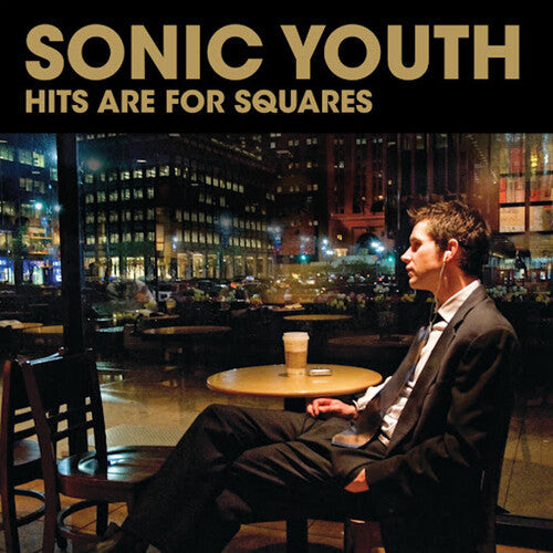 Sonic Youth: Hits Are For Squares [ Vinyl ]