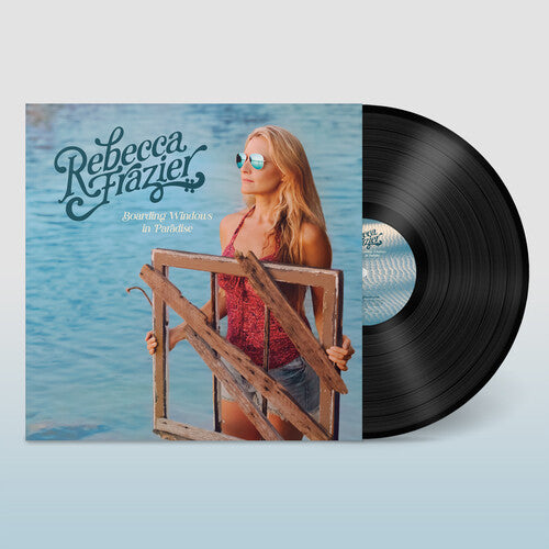 Rebecca Frazier: Boarding Windows in Paradise [ Vinyl ]