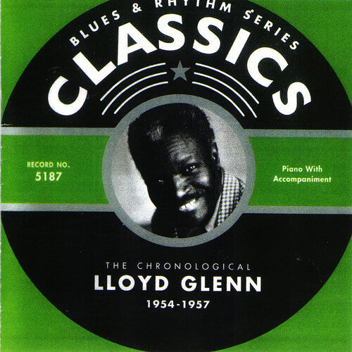 Lloyd Glenn: Chronological Lloyd Glenn 1954-1957 - Compact Disc