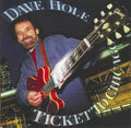 Dave Hole: Ticket to Chicago - Compact Disc