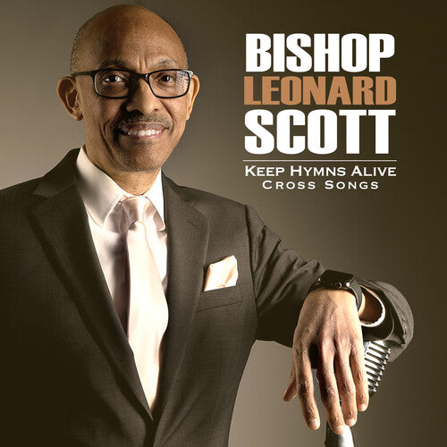 Leonard Scott: Keep Hymns Alive Cross Songs - Compact Disc