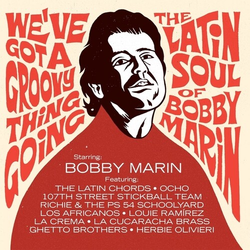 Various Artists: We've Got A Groovy Thing Going: The Latin Soul Of Bobby Marin [ Vinyl ]