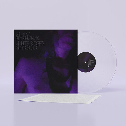 Alan Sparhawk: White Roses, My God [ Vinyl ]