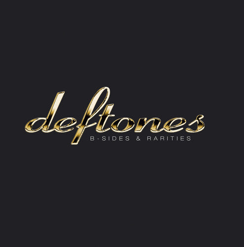 Deftones: B-Sides & Rarities [ Vinyl ]