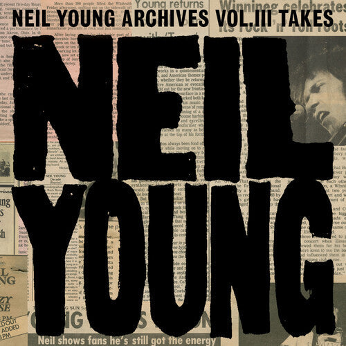 Neil Young: Neil Young Archives Vol. III Takes [ Vinyl ]