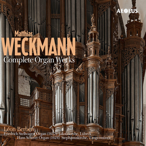Leon Berben: Weckmann: Complete Organ Works - Compact Disc