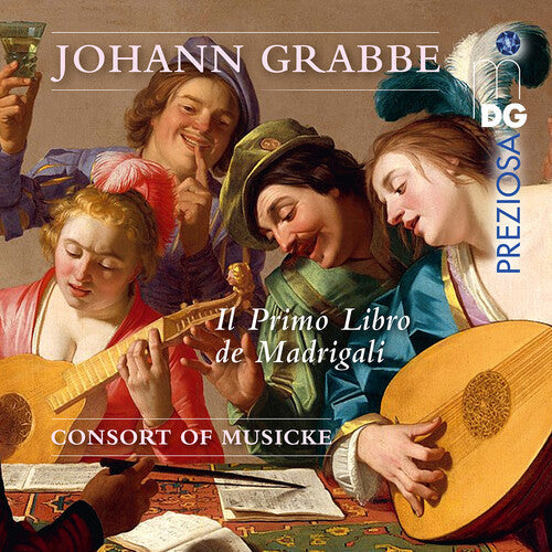 Consort of Musicke: Grabbe: Il Primo Libro de Madrigali - Compact Disc