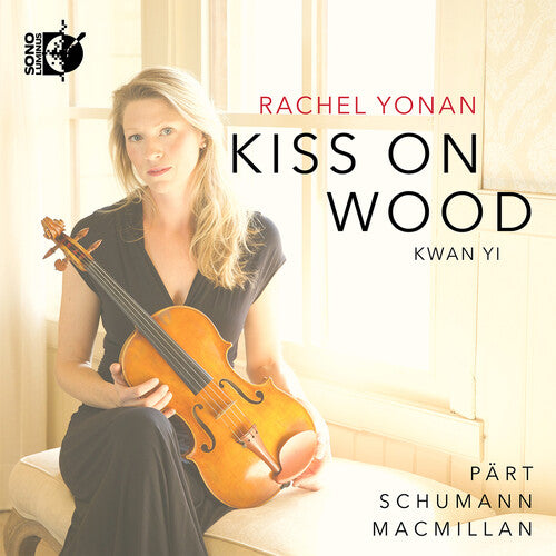 Rachel Yonan: Kiss On Wood - Compact Disc