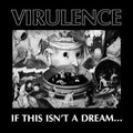 Virulence: If This Isn't A Dream... [ Vinyl ]