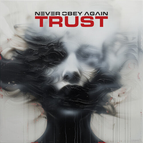 Never Obey Again: Trust - CD