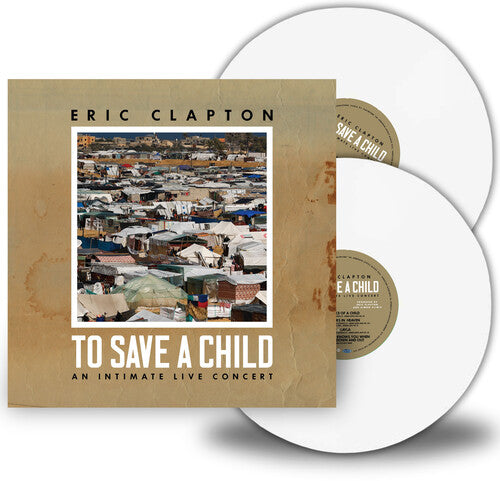 Eric Clapton: To Save A Child [ Vinyl ]