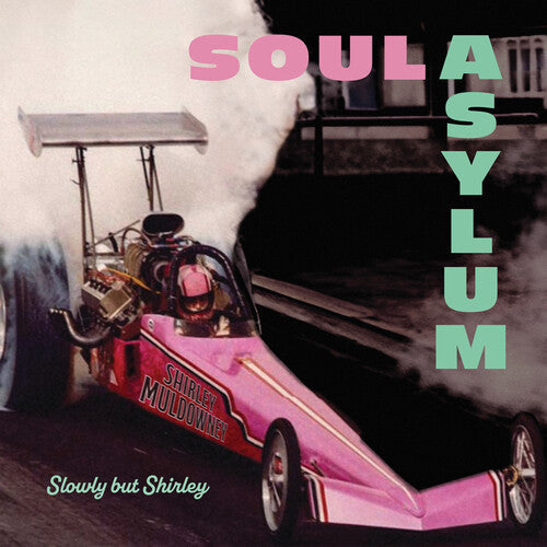 Soul Asylum: Slowly But Shirley [ Vinyl ]