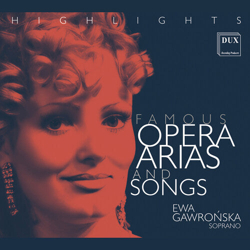 Ewa Gawronska: Ewa Gawronska - Famous Opera Arias & Songs Highlights - Compact Disc