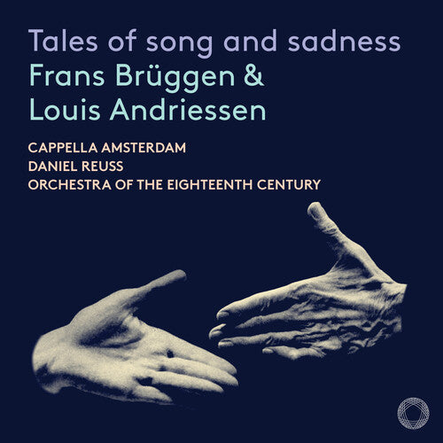 Cappella Amsterdam: Tales of song & sadness - Compact Disc