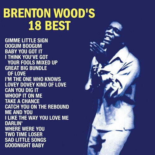 Brenton Wood: Brenton Wood's 18 Best [ Vinyl ]