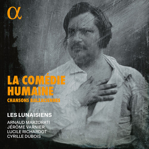Lucile Richardot: La Comedie Humaine - Chansons balzaciennes - Compact Disc