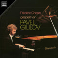 Pavel Gililov: Pavel Gililov spielt Chopin - Compact Disc