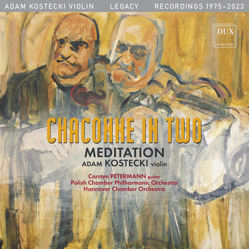 Adam Kostecki: J.S. Bach: Chaconne in Two -  Meditation - Compact Disc