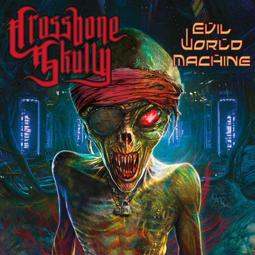 Crossbone Skully: Evil World Machine [ Vinyl ]