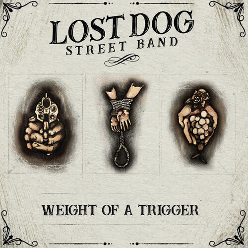 Lost Dog Street Band: Weight Of A Trigger [ Vinyl ]