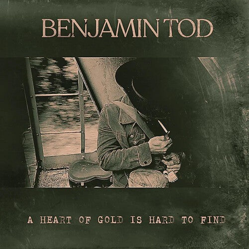 Benjamin Tod: A Heart Of Gold Is Hard To Find [ Vinyl ]