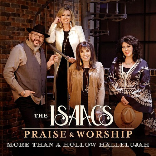 The Isaacs: Praise & Worship: More Than A Hollow Hallelujah - Compact Disc