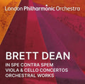 London Philharmonic Orchestra: Brett Dean: In Spe Contra Spem, Viola & Cello Concertos and Orchestral - Compact Disc