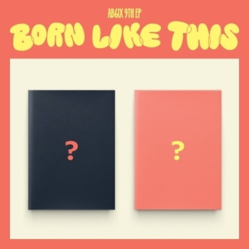 AB6IX: Born Like This - incl. 60pg Photobook, 2 Photocards, License Photocard + Mini-Poster - CD