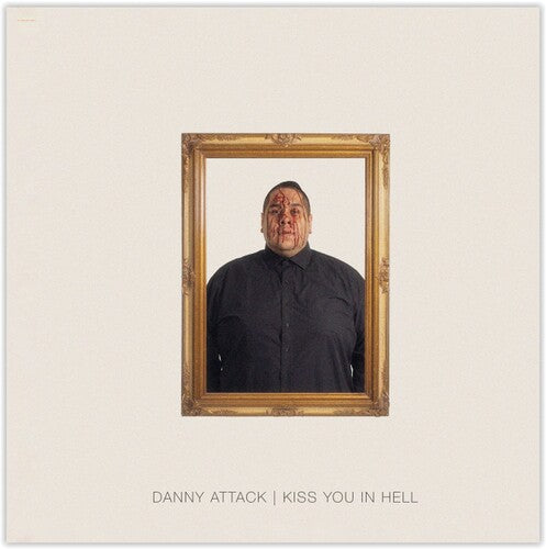 Danny Attack: Kiss You In Hell - Compact Disc